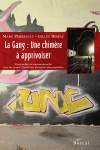 La Gang : une chimère à apprivoiser 