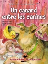 Un canard entre les canines