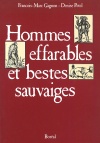 Hommes effarables et Bestes sauvaiges