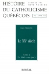 Histoire du catholicisme québécois - Le XXe siècle-de 1940 à nos jours