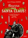 Hourra pour Santa Claus !