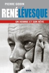 René Lévesque, un homme et son rêve