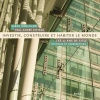 Investir, construire et habiter le monde