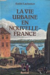 La Vie urbaine en Nouvelle-France 