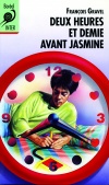 Deux heures et  demie avant Jasmine