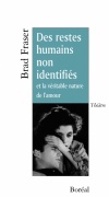 Des restes humains non identifiés et la véritable nature de l'amour