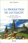 La Production de l'actualité 