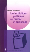 Les Institutions politiques au Québec et au Canada 