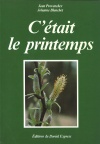 C'était le printemps