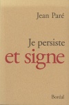 Je persiste et signe