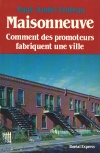 Maisonneuve ou comment des promoteurs fabriquent une ville, 1883-1918