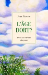 L'âge dort? 