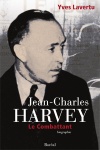 Jean-Charles Harvey, le combattant