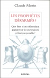 Les Prophètes désarmés? 