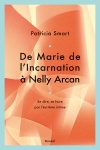 De Marie de l'Incarnation à Nelly Arcan