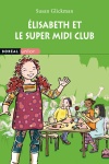 Élisabeth et le Super Midi Club