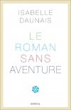 Le Roman sans aventure