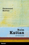 Naïm Kattan. Entretiens