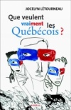 Que veulent vraiment les Québécois ?