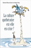 La Culture québécoise est-elle en crise ?