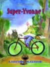 Super-Yvonne!