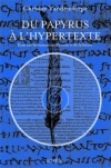 Du papyrus à l'hypertexte