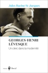 Georges-Henri Lévesque, un clerc dans la modernité