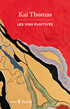 Les Voix fugitives